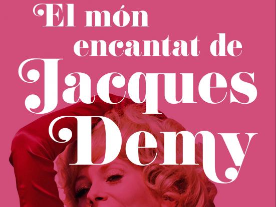 El món encantat de Jacques Demy 