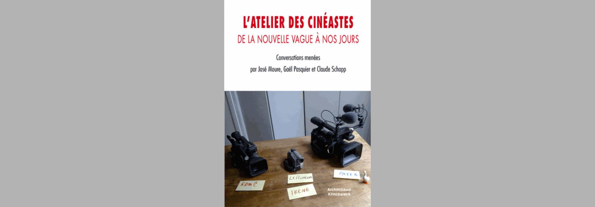 L’Atelier des cinéastes: de la Nouvella Vague à nos jours