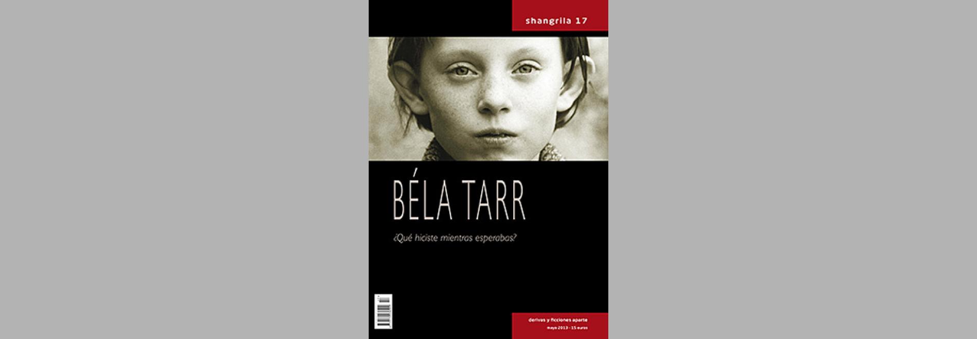 Béla Tarr: ¿qué hiciste mientras esperabas?