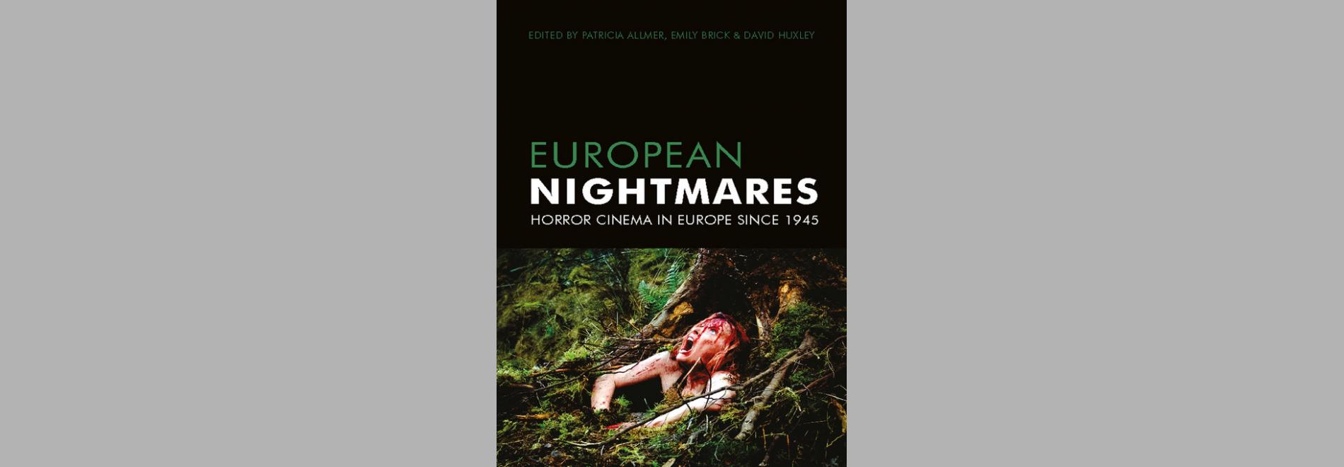 European nightmares: horror cinema in Europe since 1945