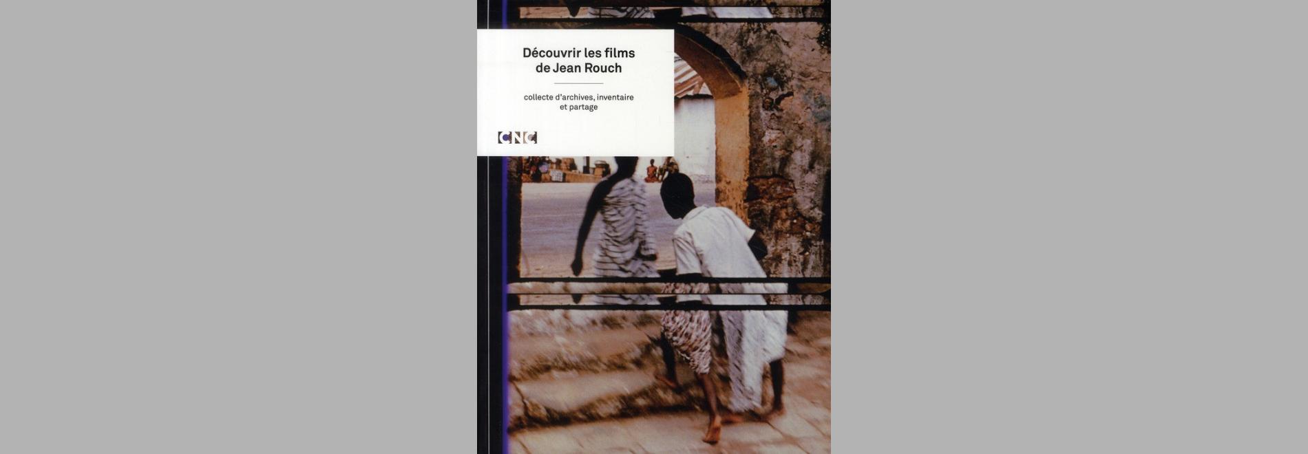 Découvrir les films de Jean Rouch