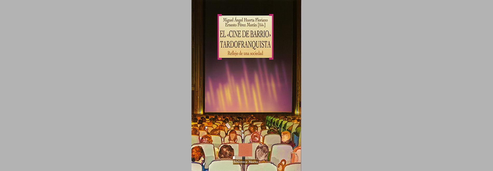 El Cine de barrio tardofranquista: reflejo de una sociedad