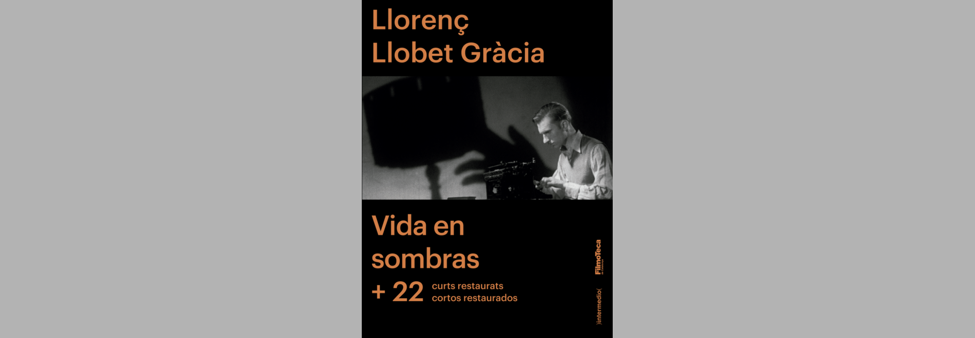 Llorenç Llobet Gràcia - Vida en sombras + 22 curts restaurats (Filmoteca de Catalunya - Intermedio, 