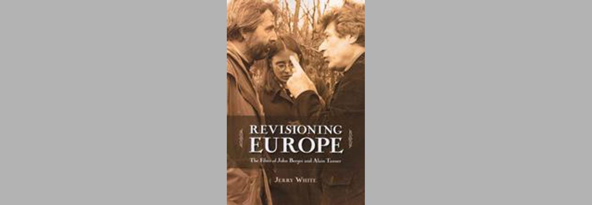 Revisioning Europe: the films of John Berger and Alain Tanner