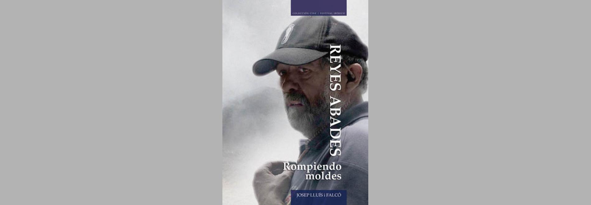 Reyes Abades: rompiendo moldes